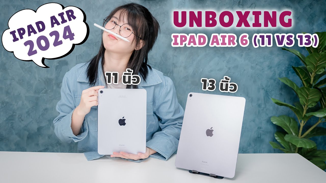 Unboxing & Review iPad Air 6 (11 vs 13 inch) M2