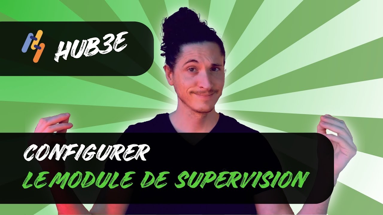 Hub3E | Configurer la supervision candidat