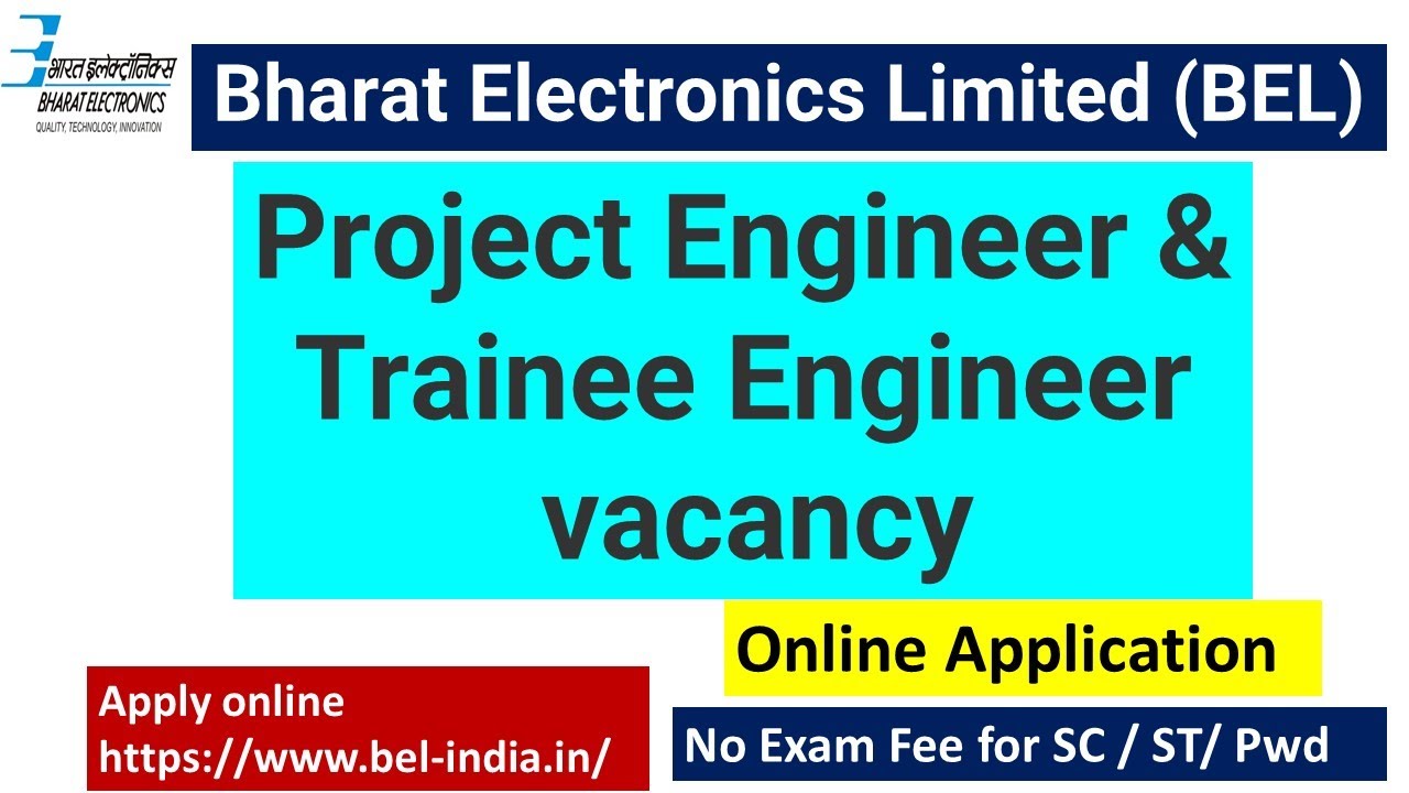 Project Engineer-1 & Project Trainee vacancy I Bharat Electronics Limited (BEL) recruitment Engineer