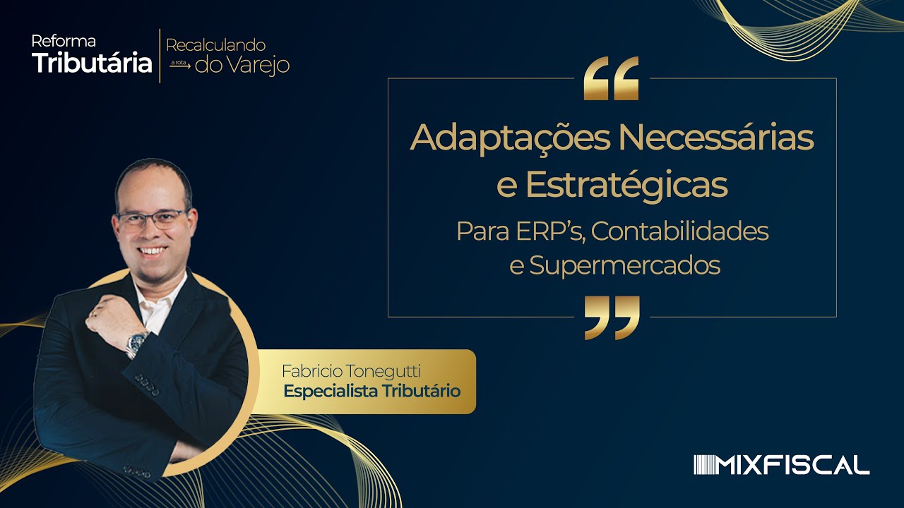Adapta&ccedil;&otilde;es necess&aacute;rias e estrat&eacute;gias para ERP's e Contabilidade - Fabr&iacute;cio Tonegutti