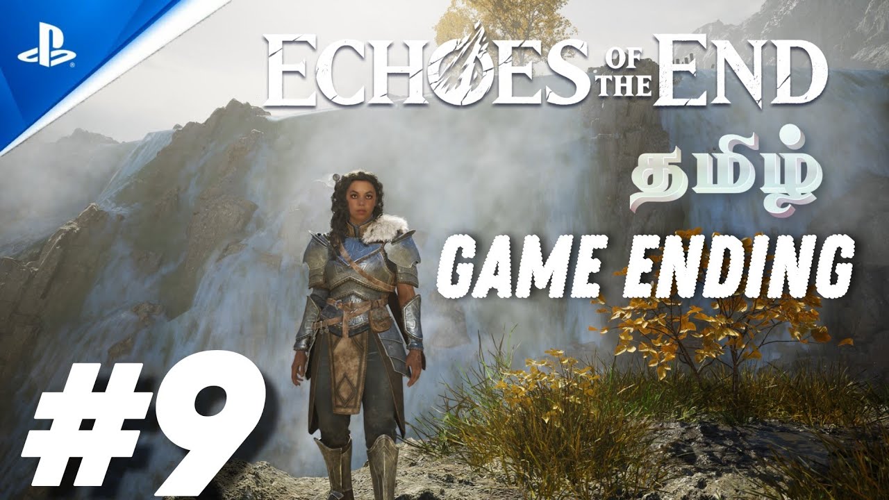 🔴Echoes OF The End Ps5 (60FPS) gameplay Ending Walkthorugh Full Game part 9 (Tamil)
