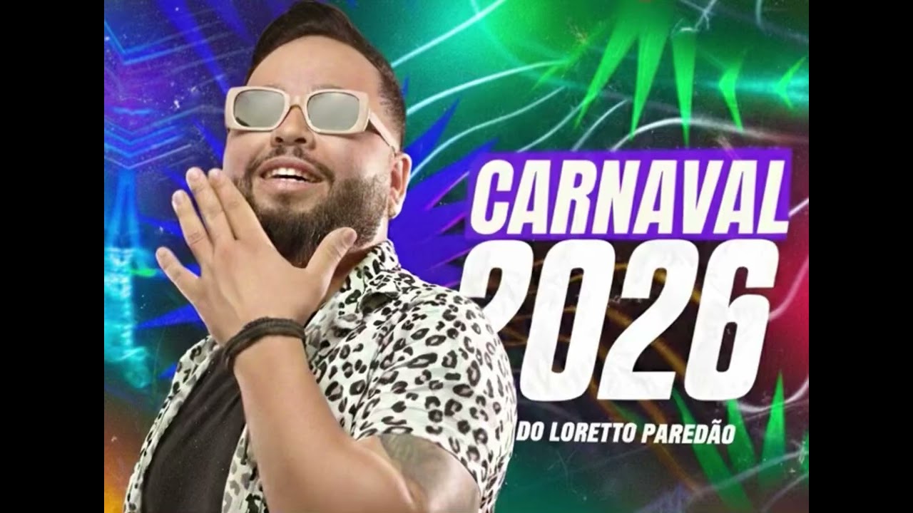 Loretto Pared&atilde;o &ndash; Promocional de Carnaval 2026 