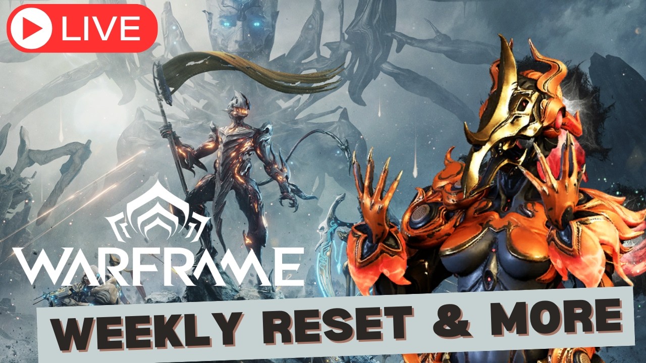 LIVE! Weekly Reset Funsies - MR27 - Warframe