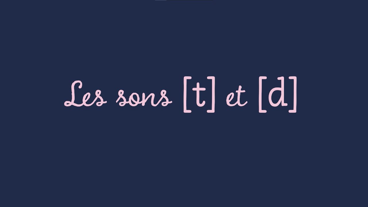 Dictée O1 : les sons [t] et [d]