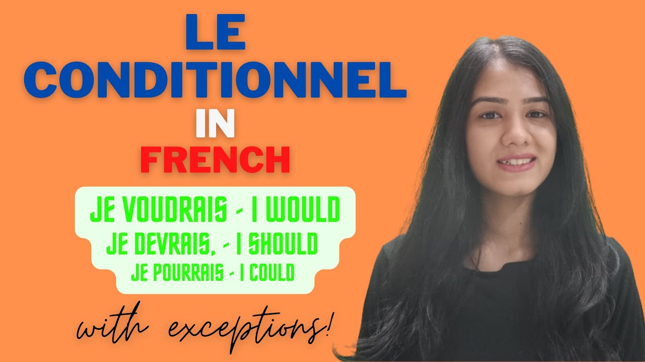 Le conditionnel - The French conditional tense