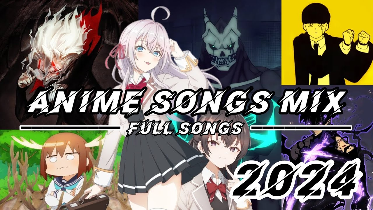 ANIME SONGS MIX 2024 | FULL SONGS! ⌛🔥