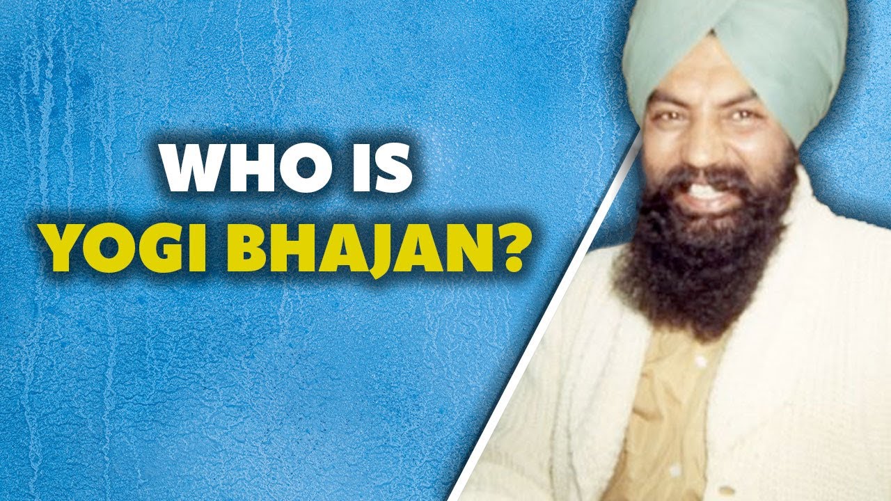 Who is Yogi Bhajan?