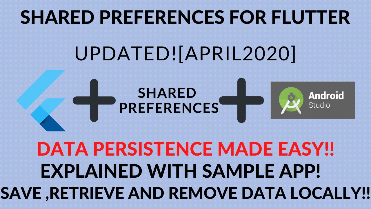 Flutter : Shared Preferences made EASY! | Data Persistence in Flutter [2020][UPDATED]