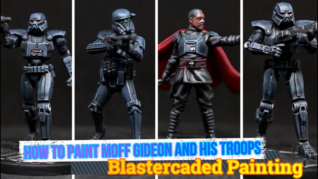 How To Paint Star Wars Shatterpoint: Moff Gideon, Death Troopers, and Dark Troopers