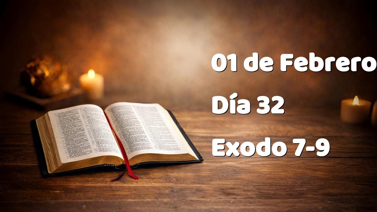 LEYENDO LA BIBLIA EN 365 DÍAS - DÍA 32