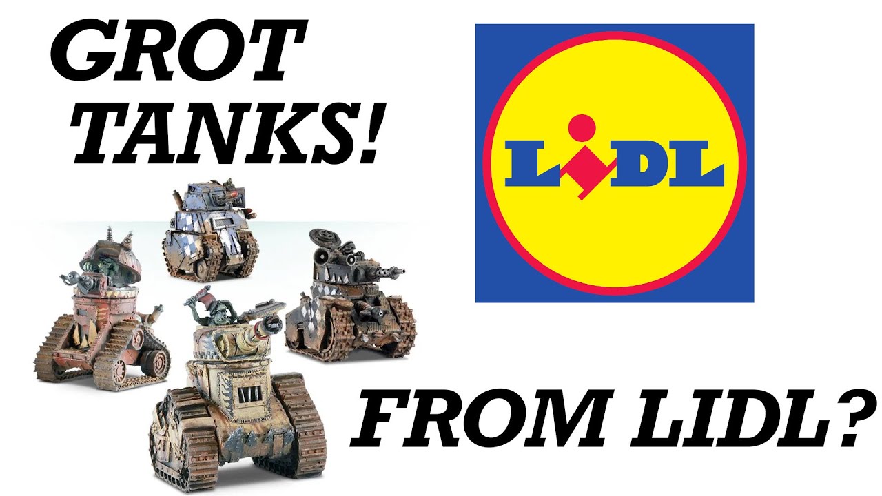 Make your own Grot Tanks... from Lidl!