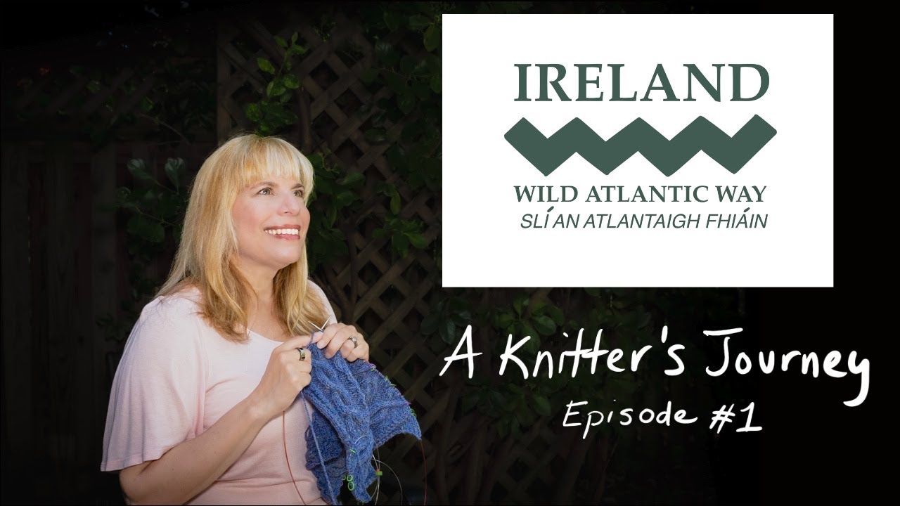 #1 A Knitters Tour of Ireland, Part 1/ Dublin and County Cork