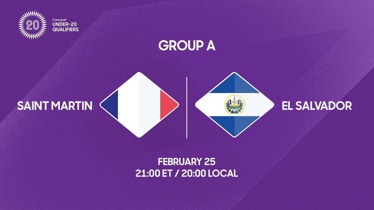 Saint Martin vs El Salvador | 2026 Concacaf Under-20 Qualifiers