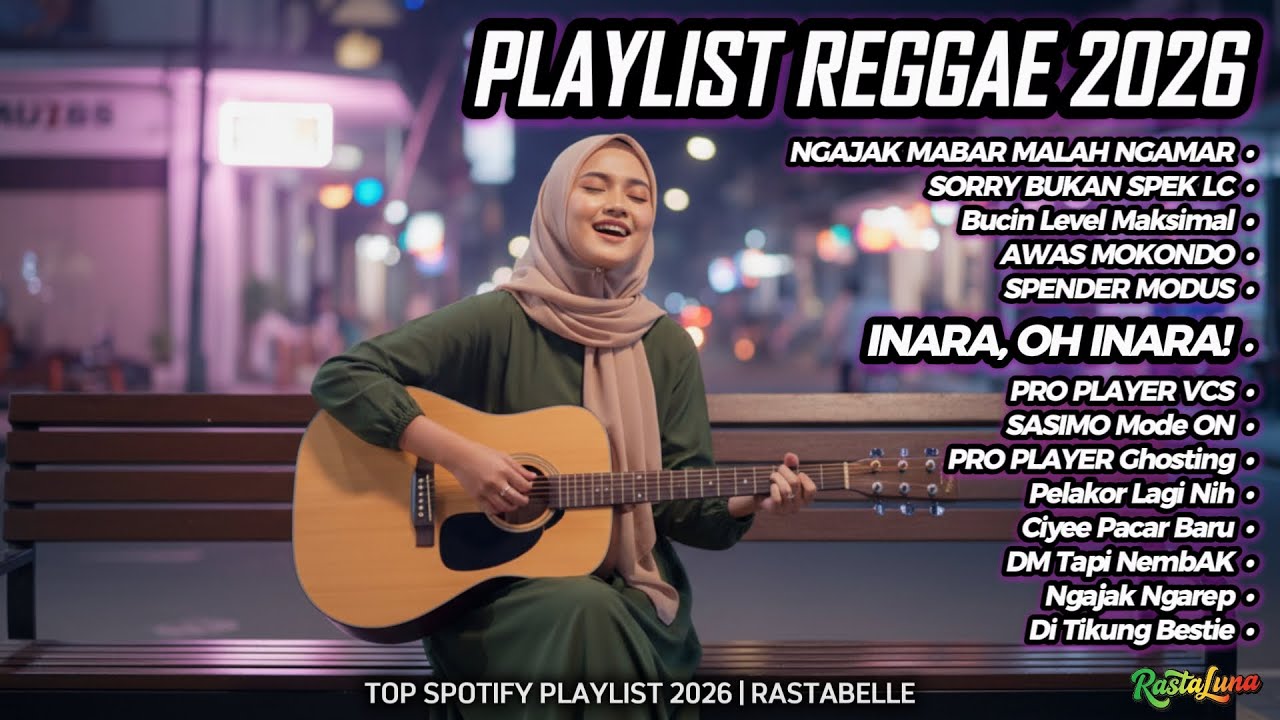 Top Hits Spotify Indonesia 2026 🎧 Full Playlist Lagu Viral Cover Reggae SKA Terbaru | RastaLuna #91