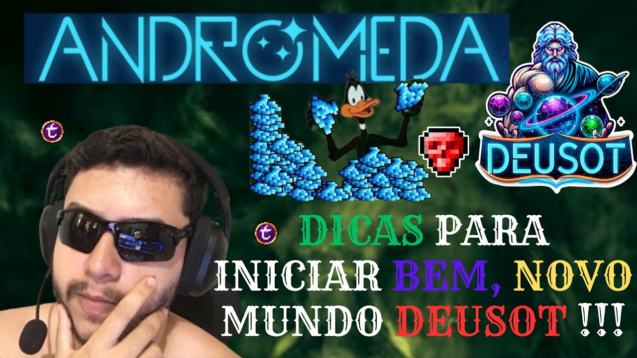 🌌ANDROMEDA NOVO MUNDO DEUSOT🌌 - COMECE FORTE ! Dicas / Configurações ESSENCIAIS !