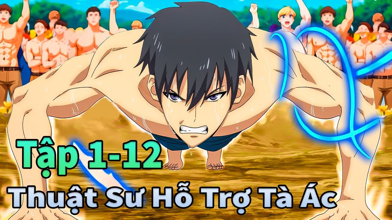 M&egrave;o Gầy Review | Thoại Thuật Sư Hỗ Trợ Cực &Aacute;c Tập 1-12 | T&oacute;m Tắt Anime
