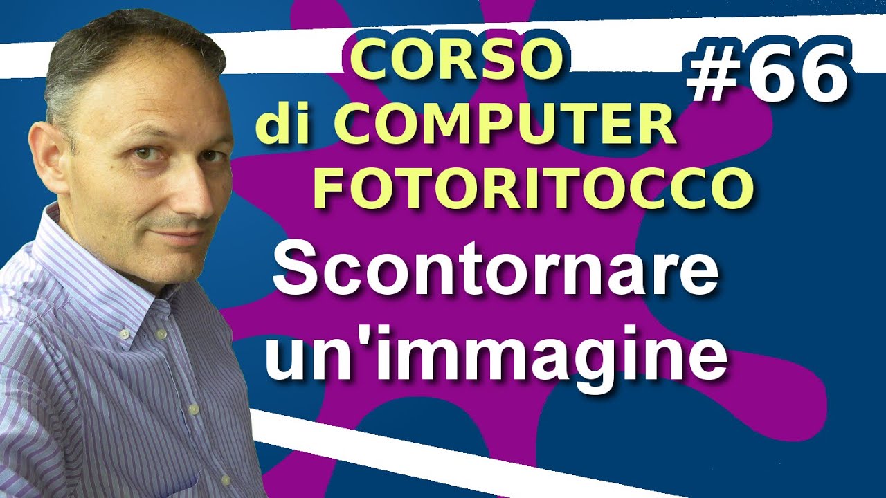 # 66 Scontornare immagini - Fotoritocco con Gimp - Maggiolina Corso di Computer