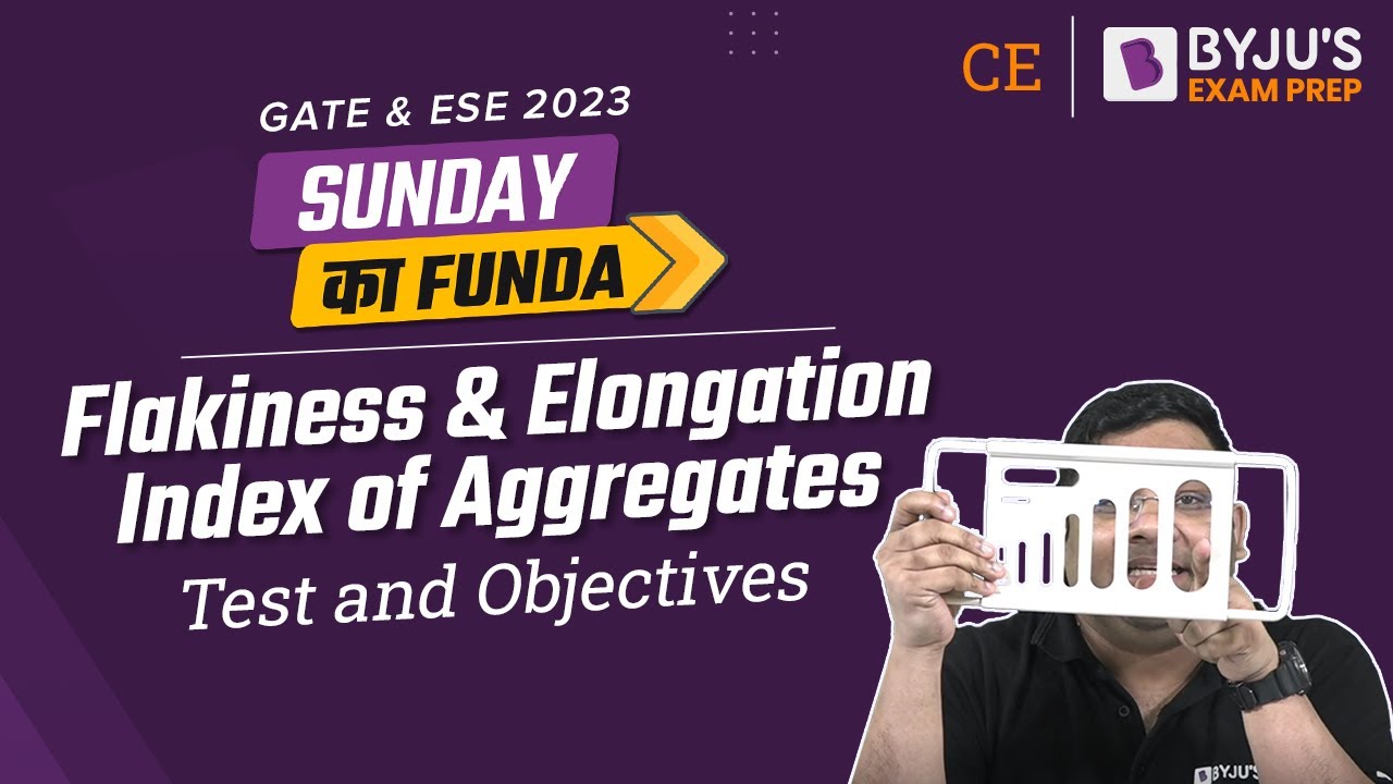 Flakiness and Elongation Index of Aggregates Test | Civil Engineering (CE) | GATE & ESE 2023 Exam