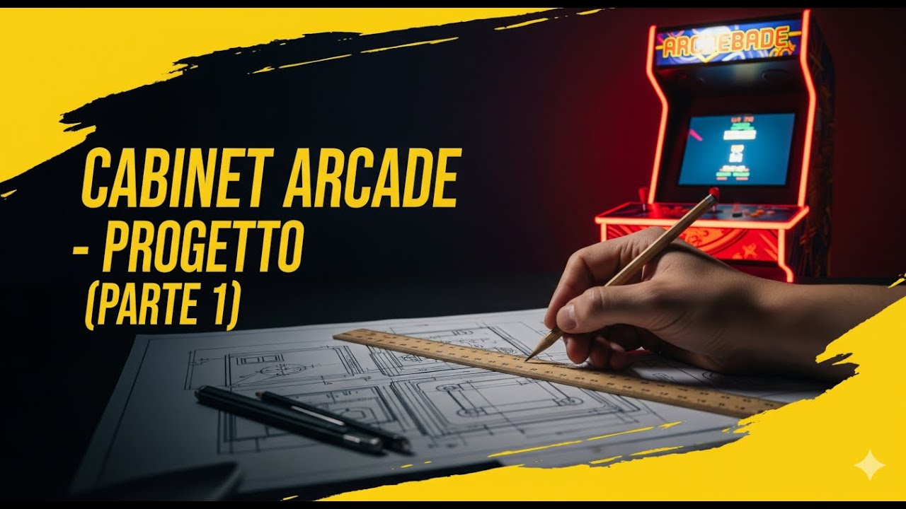 Guida alla costruzione di un Cabinet Arcade (1 - Il Progetto )