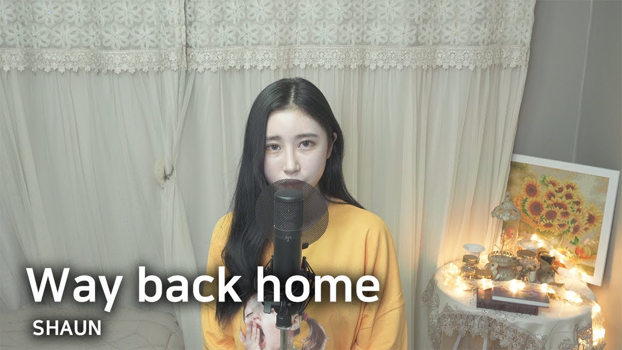 Way back home - SHAUN [Cover.SisterSOON]