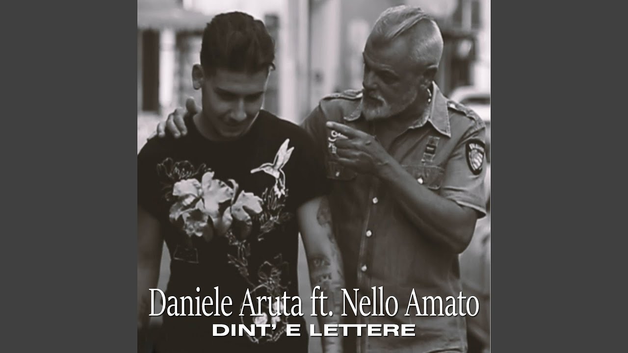 Dint' e lettere (feat. Nello Amato)