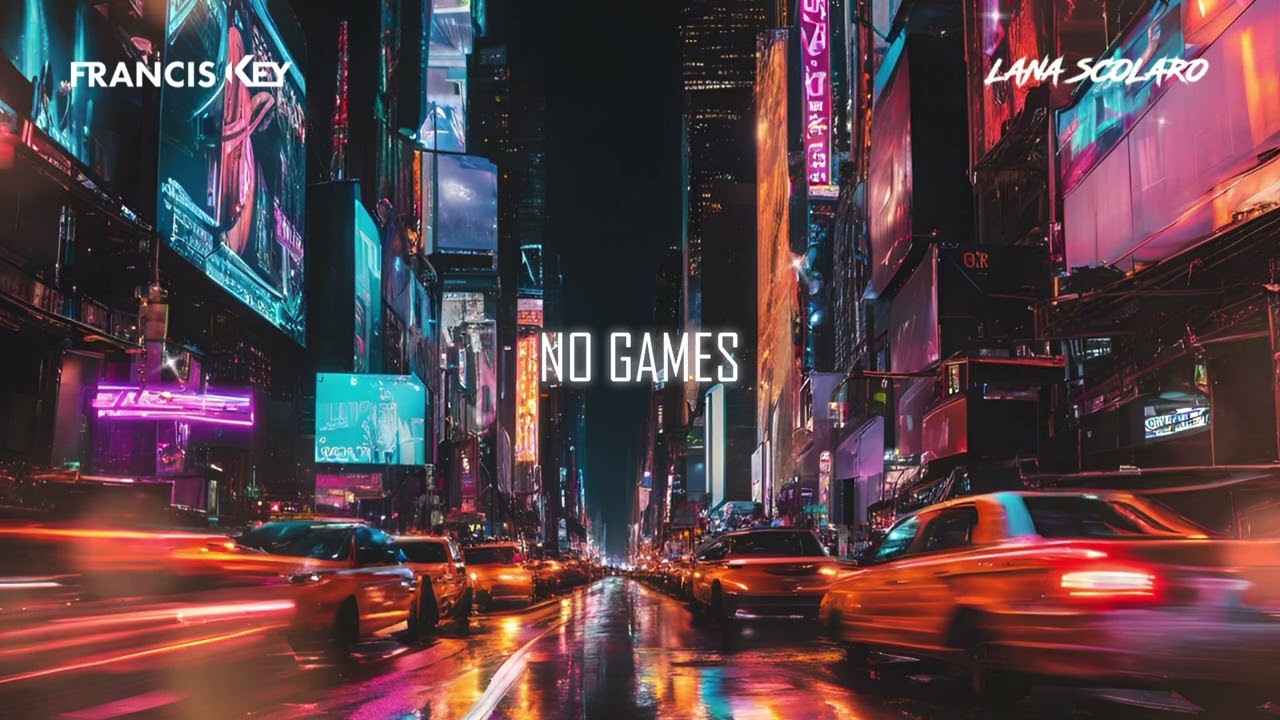Francis Key & Lana Scolaro - No Games (Official Radio Edit)