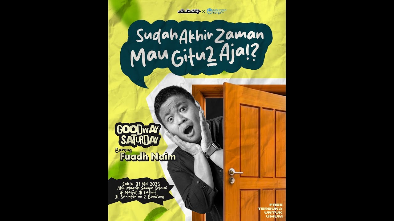 Sudah Akhir Jaman Mau Gitu Gitu Aja!? - kang Fuadh Naim