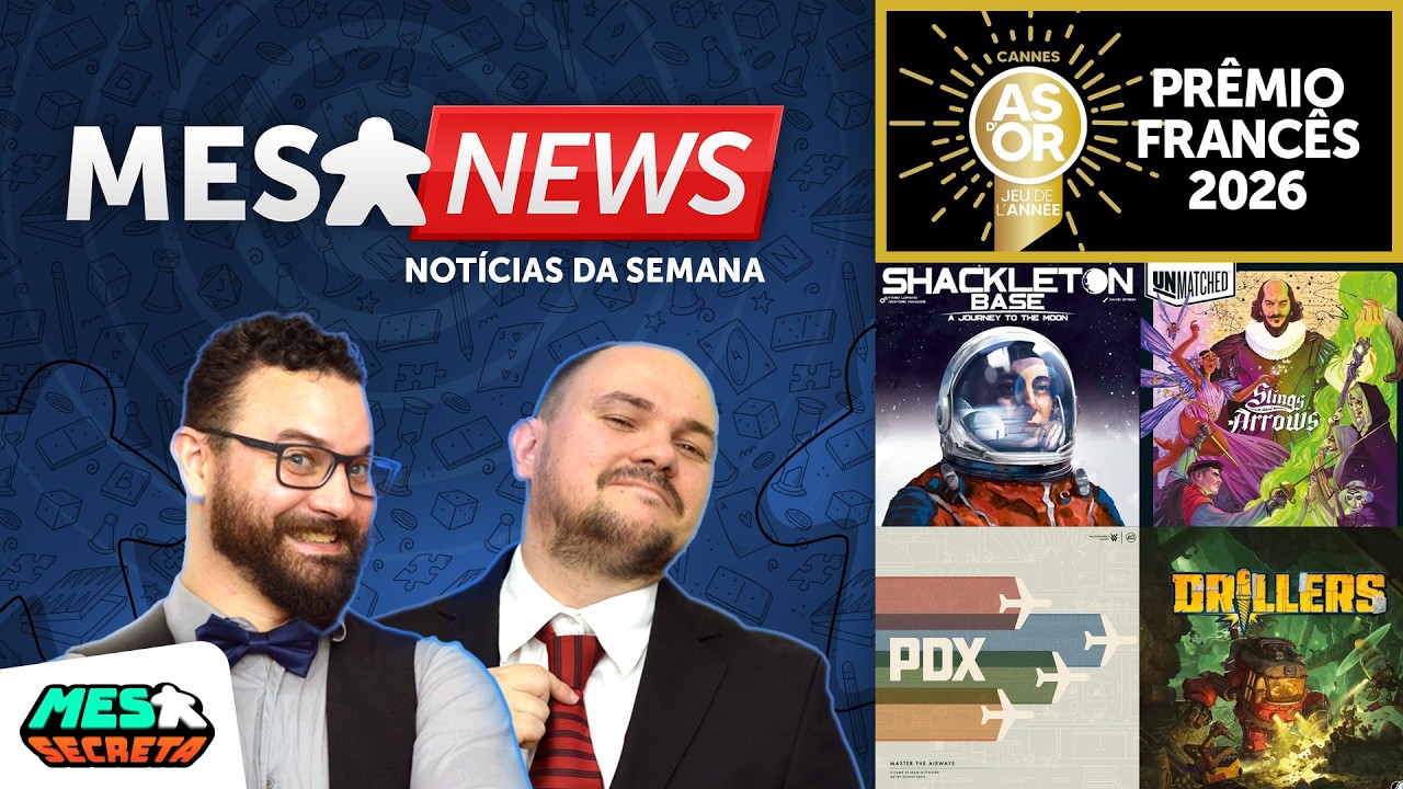 Mesa News #76 - Shacketon Base, Prêmio As D'or, e dezenas de anúncios internacionais