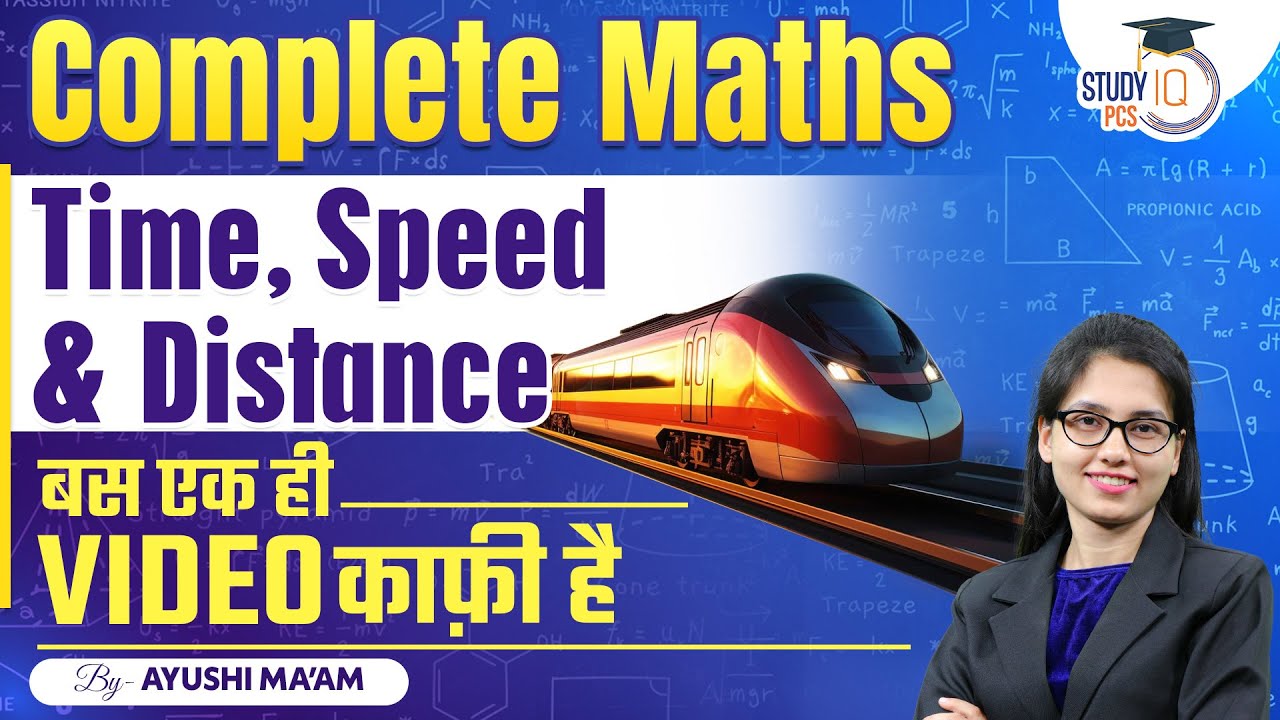Time Speed & Distance | In One Video | Complete Math's For All Competitive Exams | By Ayushi Mam