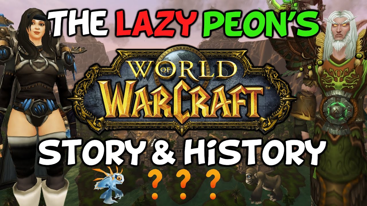 The Story Of My World Of Warcraft History - TheLazyPeon