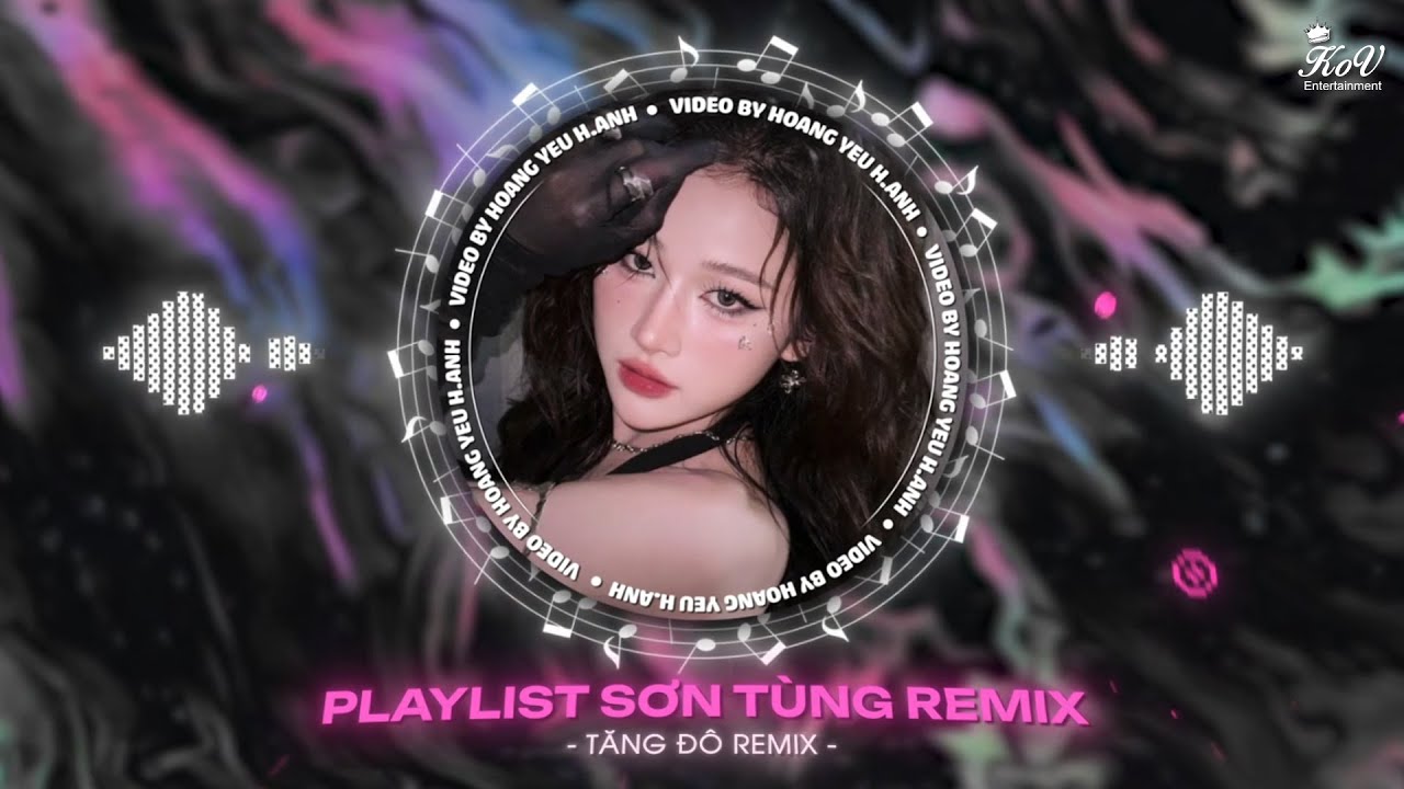 Lạc Tr&ocirc;i Remix, Ch&uacute;ng Ta Kh&ocirc;ng Thuộc Về Nhau Remix - Full Track Remix Sơn T&ugrave;ng M-TP Hay Nhất 2025