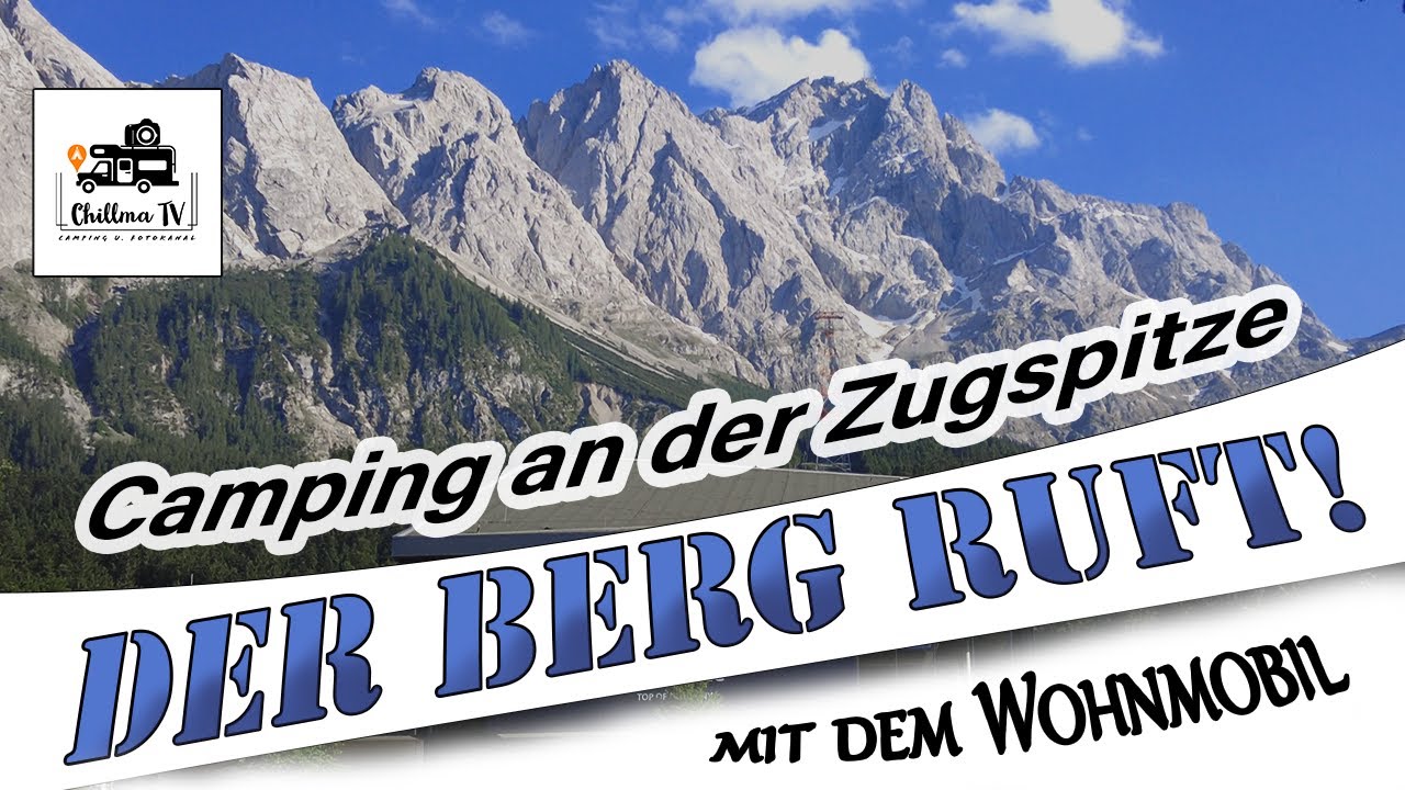 Camping mit dem Wohnmobil ➡️ Camping Erlebnis Zugspitze ⬅️ Grainau bei Garmisch-Partenkirchen 😍