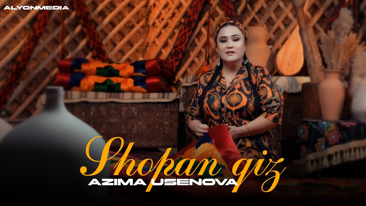 Азима Усенова - Шопан қыз | Azima Usenova - Shopan qiz