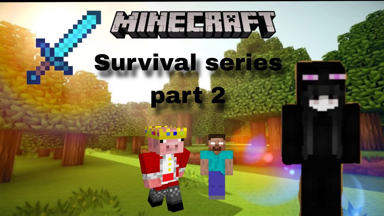 Minecraft survival series part 2 :)