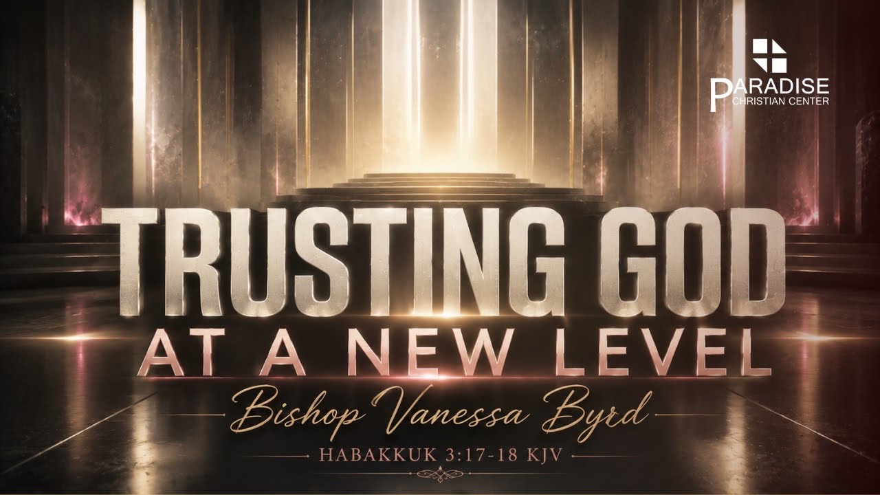 Trusting God At A New Level | Bishop Vanessa Byrd