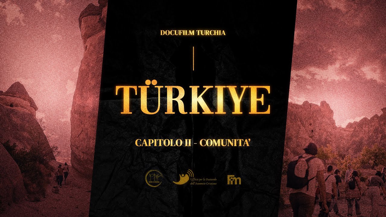 TURCHIA | Capitolo 2 - COMUNITA'