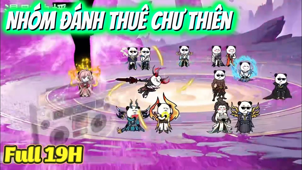 【Full Series】 Nhóm Đánh Thuê Chư Thiên - Bé Tập Làm Review