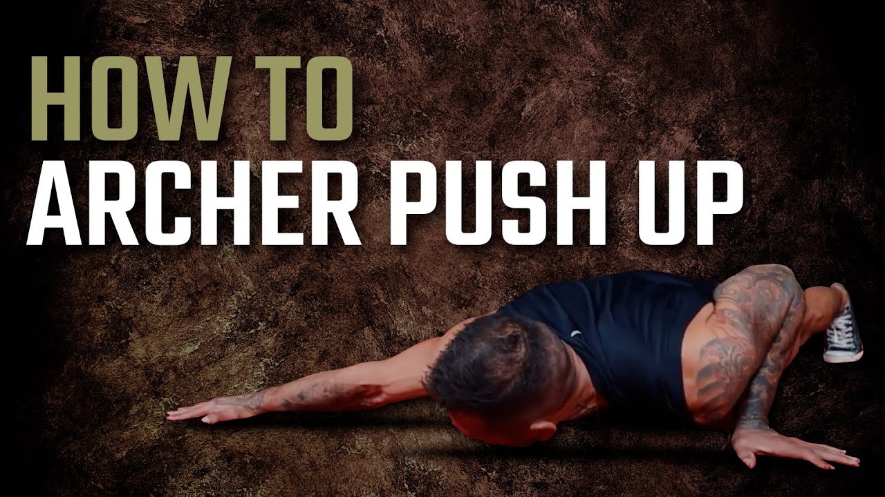 How To: Archer Push Up