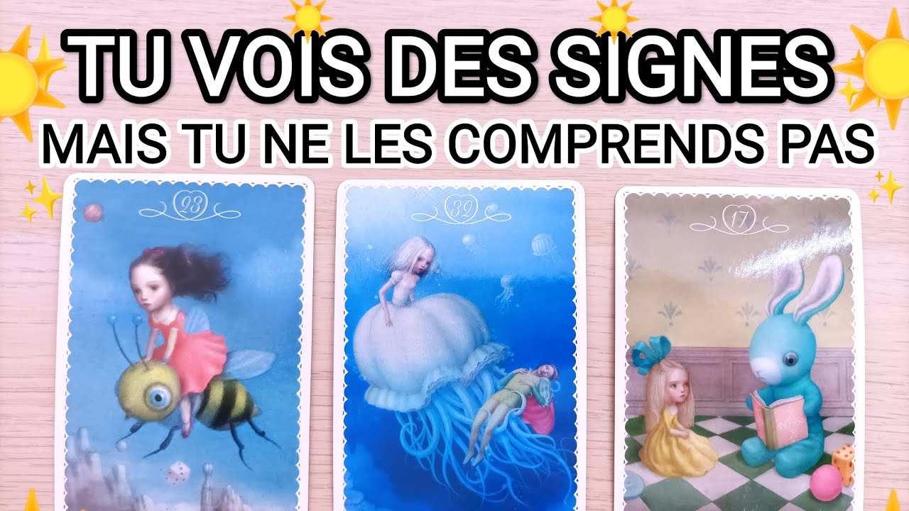 ☀️TU VOIS DES SIGNES MAIS TU NE LES COMPRENDS PAS☀️Tirage intemporel