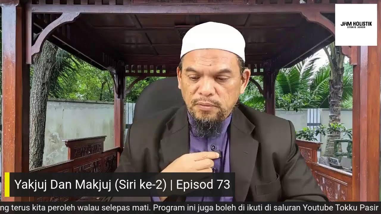 Dhuha JRM Holistik Stokis Johor | Episod 73 | Yakjuj Dan Makjuj (Siri 2)