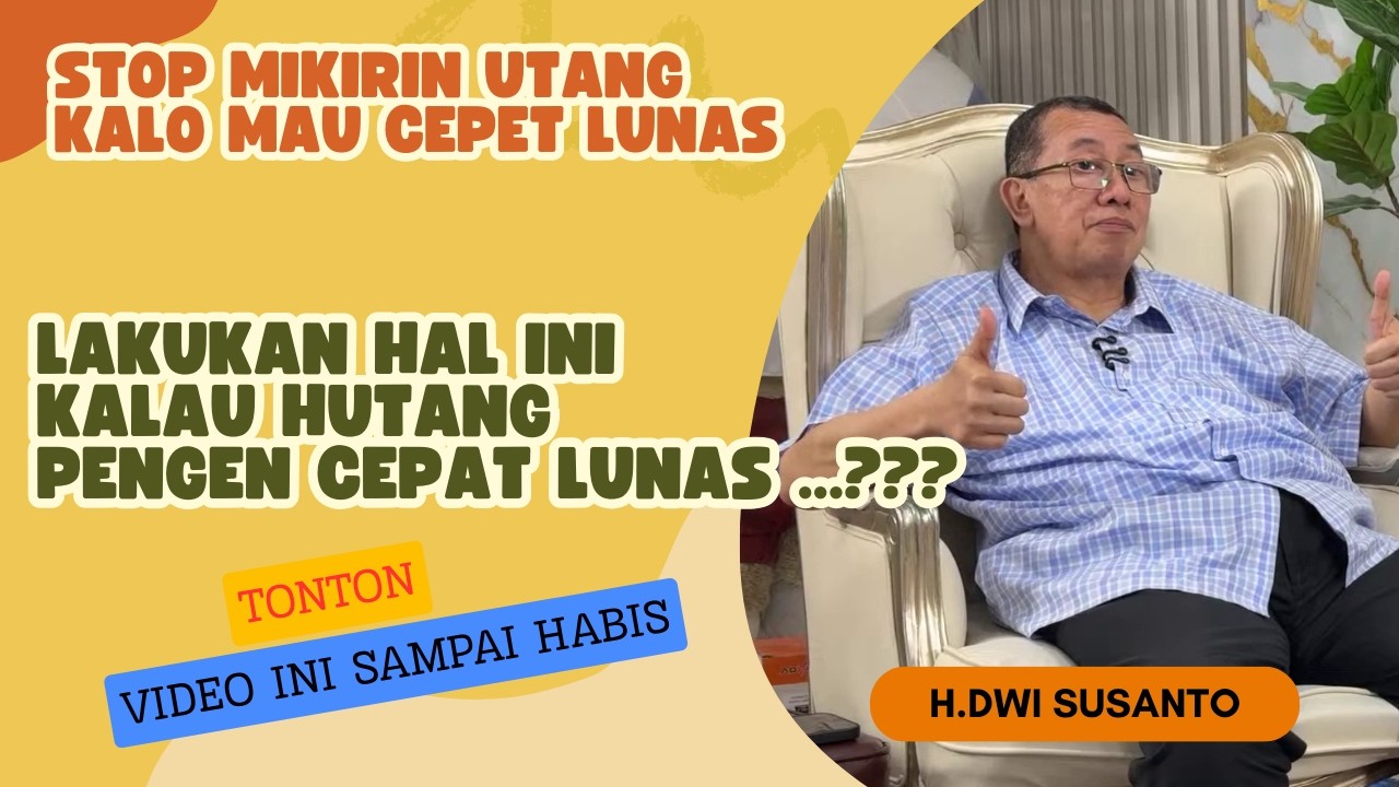 LAKUKAN HAL INI KALAU  HUTANG PENGEN CEPAT LUNAS