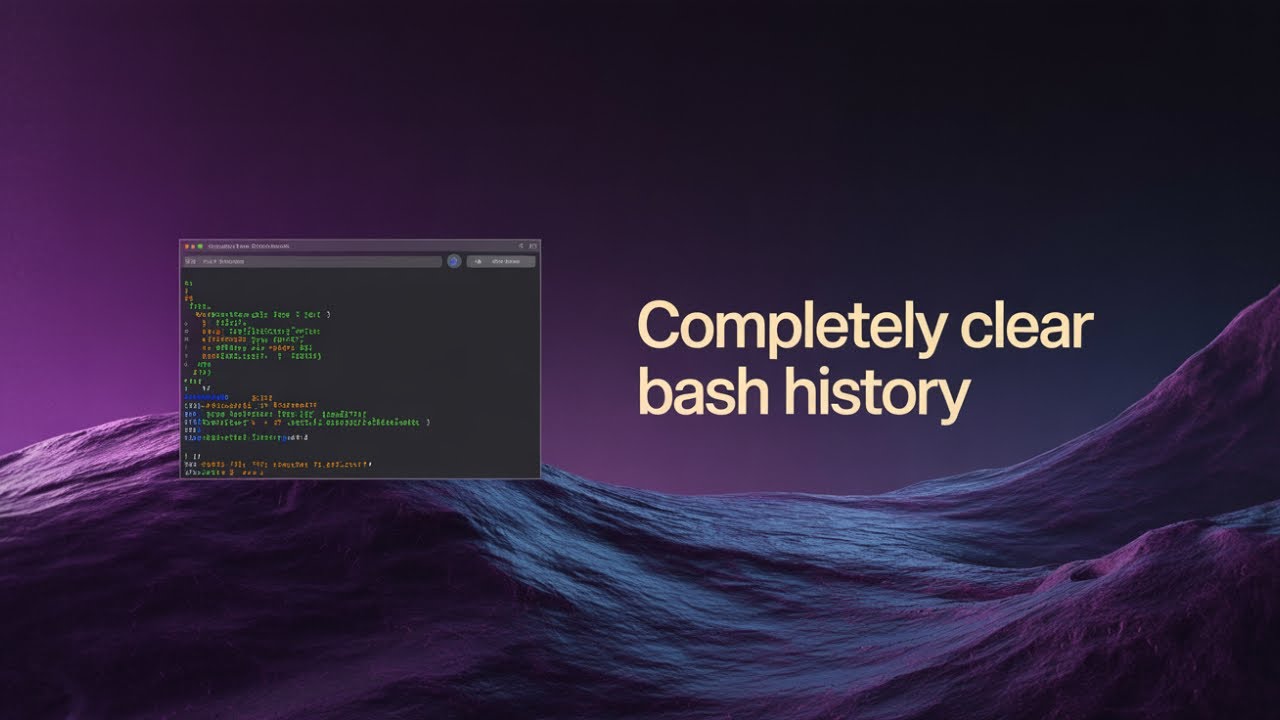 How to Clear Bash History Completely [Linux/Ubuntu GUIDE]