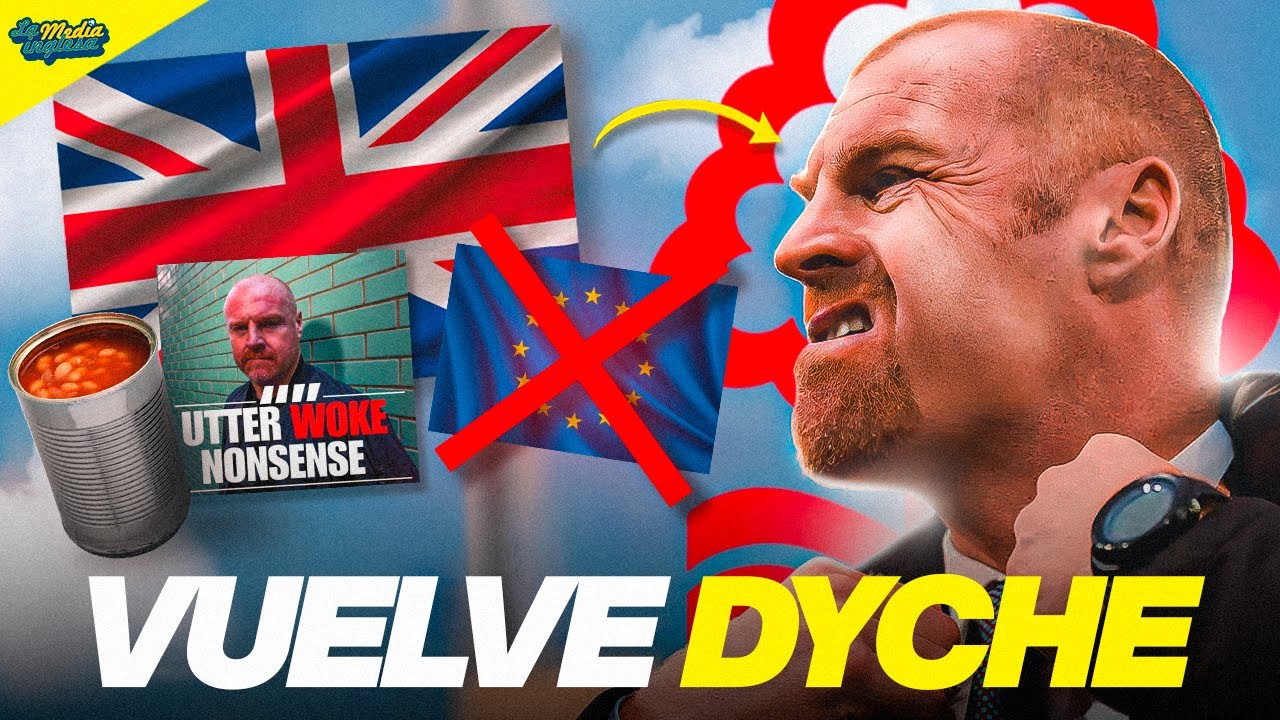 VUELVE EL FÚTBOL BREXIT: SEAN DYCHE LLEGA AL NOTTINGHAM FOREST