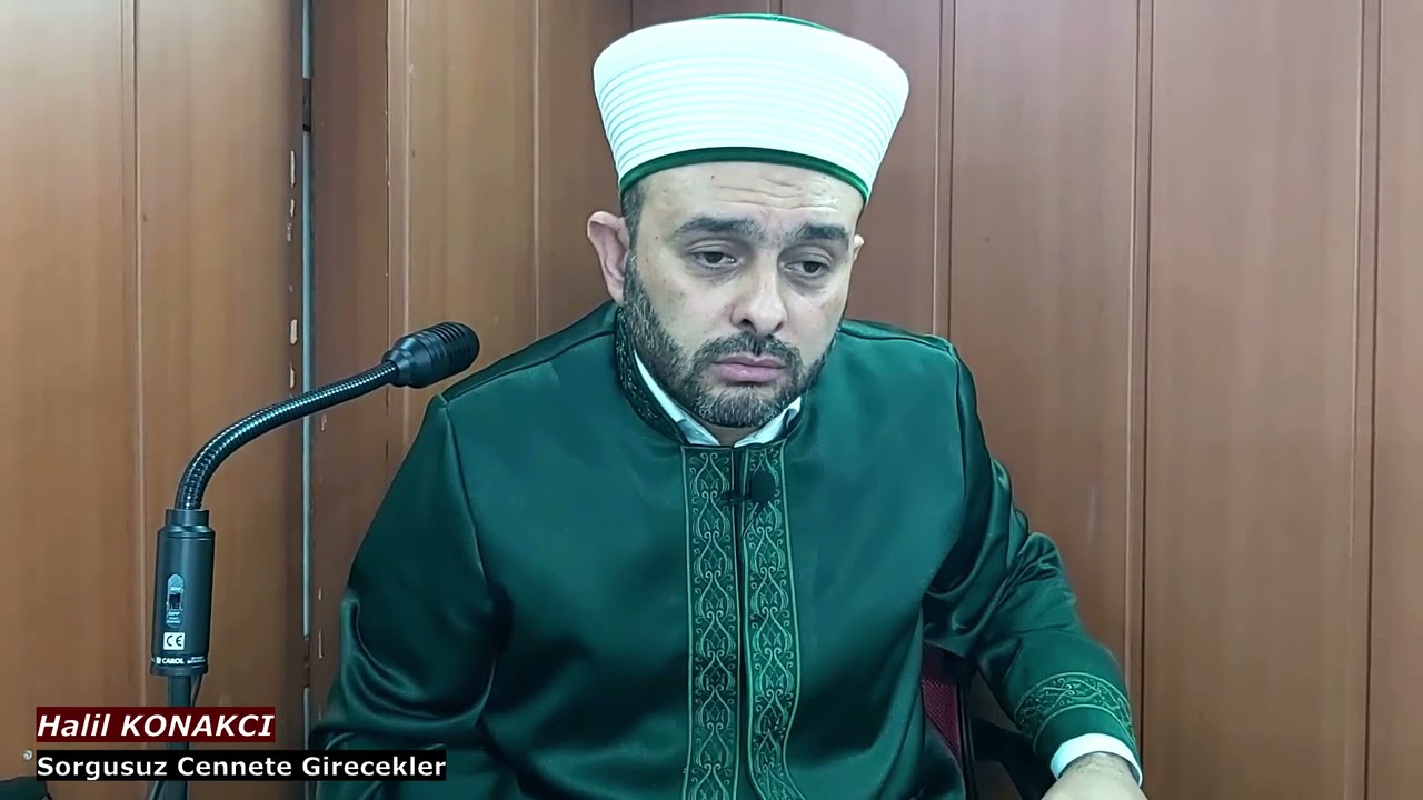 Onlar Sorgusuz Cennete Girecekler / Halil KONAKCI