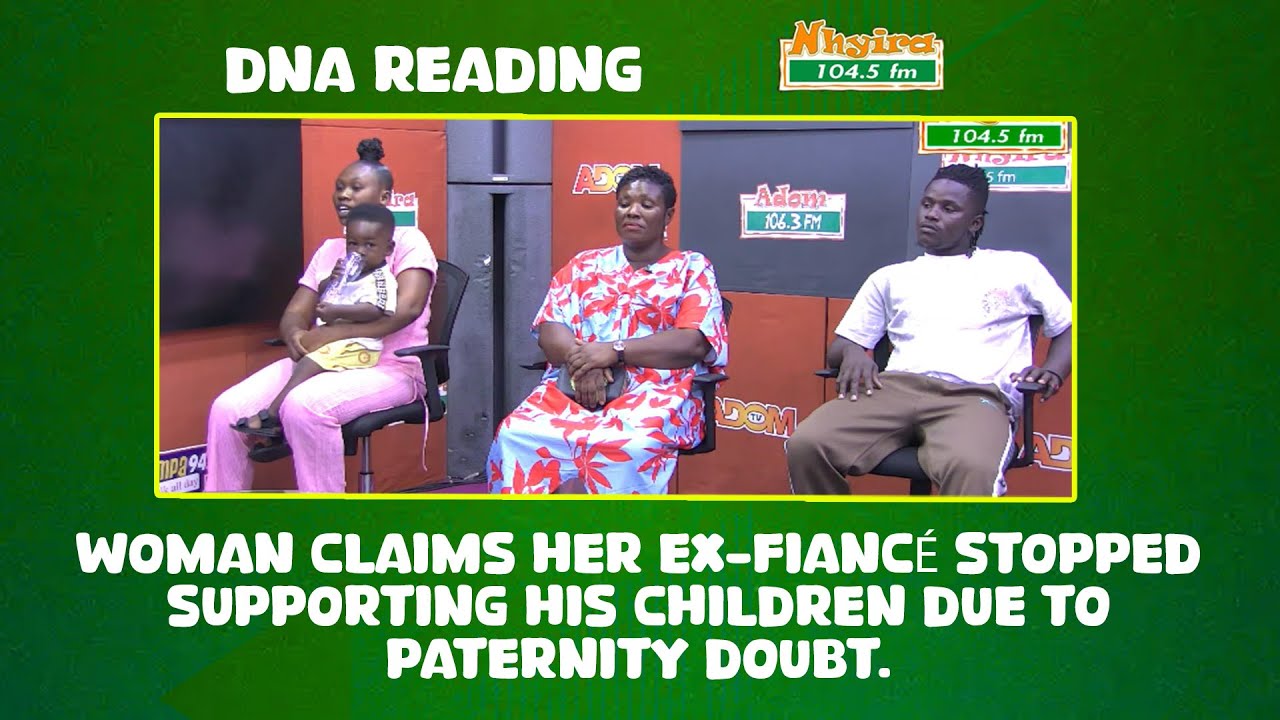 DNA READING: Woman claims her ex-fiancé stopped supporting his children due to paternity doubt.