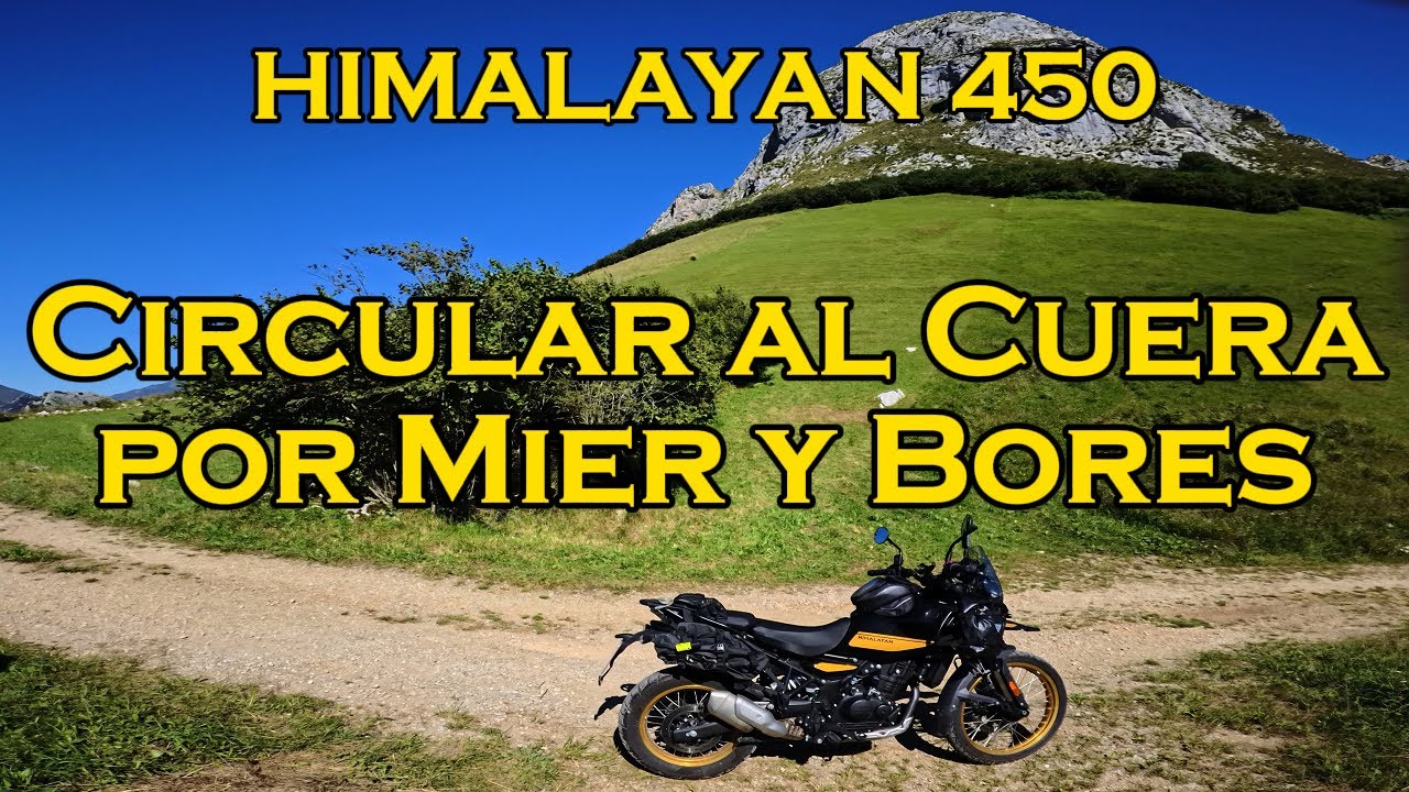 Himalayan 450: Circular al Cuera por la pista de Mier a Bores (16-08-2024)