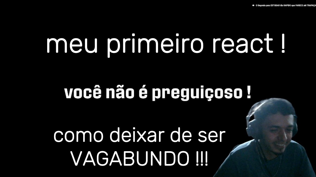 REAGINDO: “Você é ambicioso mas preguiçoso?” | Meu Primeiro React