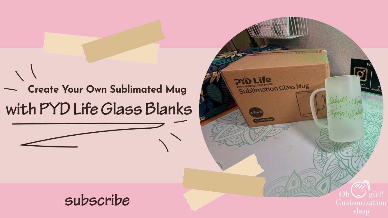 Create Your Own Sublimated Mug with PYD Life Glass Blanks