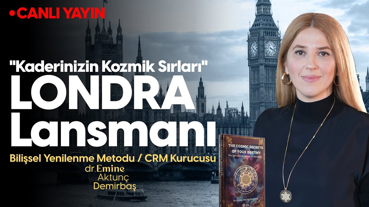 THE COSMIC SECRETS OF YOUR DESTINY BOOK LAUNCH | London | Dr. Emine Aktunç Demirbaş