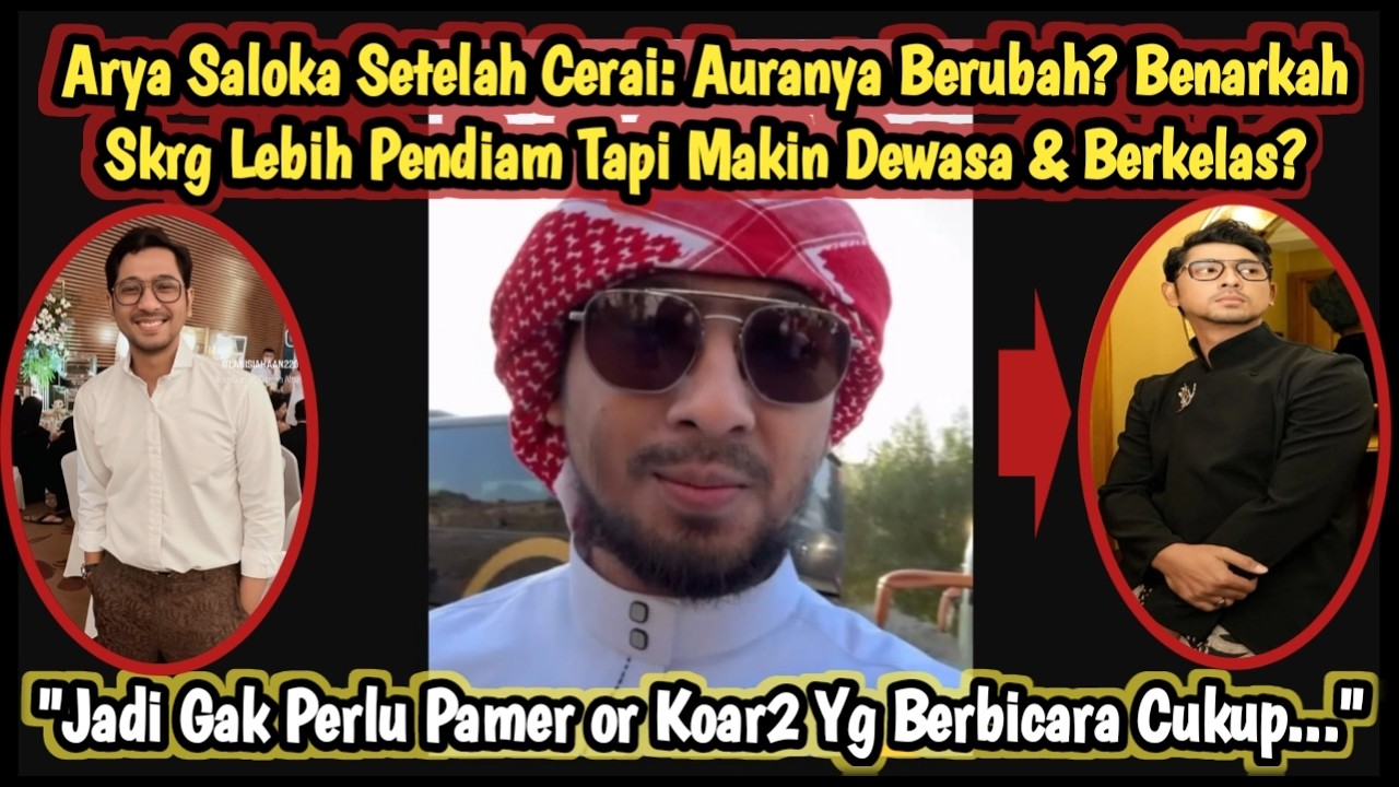 ARYA SALOKA Setelah Cerai: Auranya Berubah? Benarkah Skrg Lebih Pendiam Tpi Makin Dewasa & Berkelas?